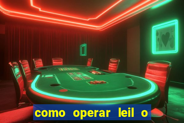 como operar leil o de abertura mini indice